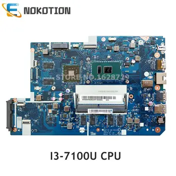 NOKOTION DG710 NM-B031 5B20M40834 Nešiojamojo kompiuterio motininė Plokštė Lenovo ideapad 110-17ikb V110-17IKB 17.3 maiboard I3-7100U CPU DDR4