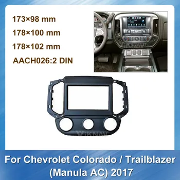 Automobilio Radijas fascia Chevrolet Colorado Novatoriškumą Manual KS 2017 DVD rėmo Brūkšnys Mount Kit Adapteris Apdaila Veido Rėmas